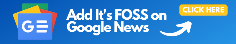 Follow It's FOSS on Google News