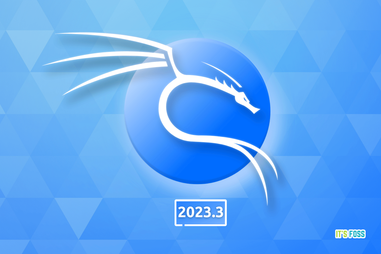 Kali Linux 2023.3 Release is All About Technical Changes and New Tools