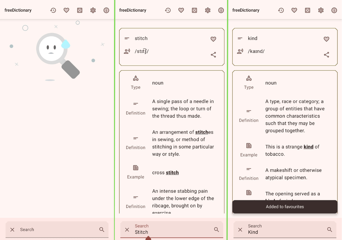 three horizontally arranged screenshots of freedictionaryapp that show an empty page, a page with the search term stitch, and another page with the search term kind, both of those pages show relevant definitions and examples for the searched words