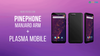 PinePhone To Ship With Manjaro ARM + Plasma Mobile UI As Default OS