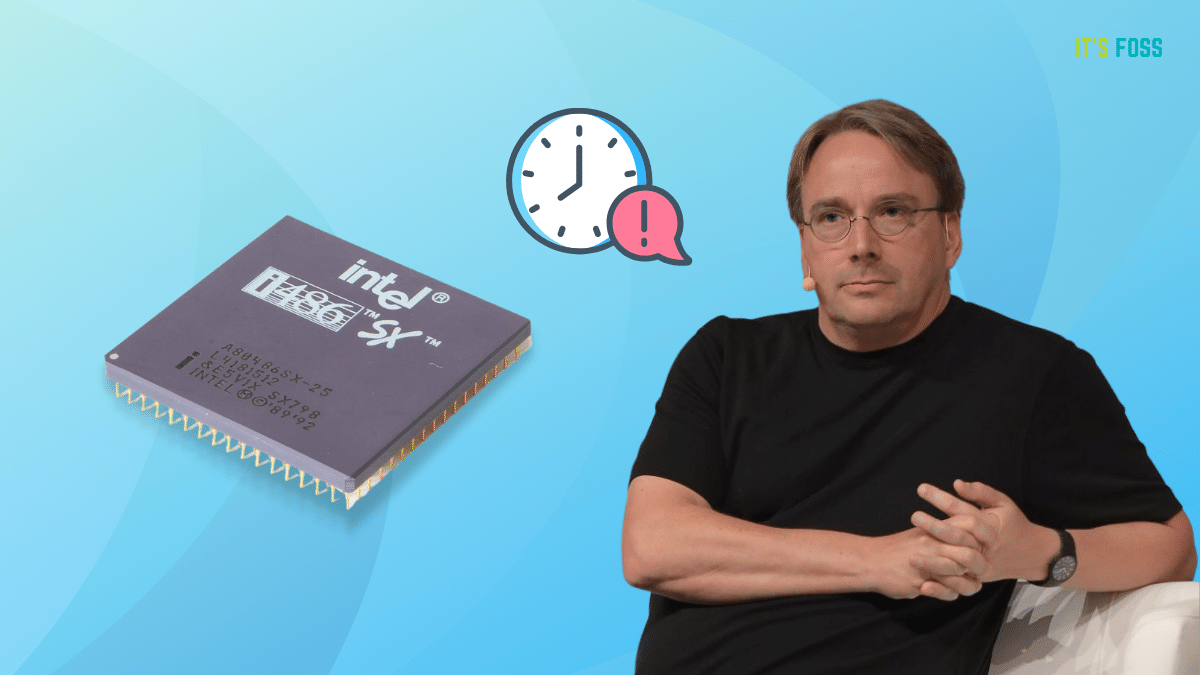 Linus Torvalds Says it is Time to Get Rid of i486 CPU Support