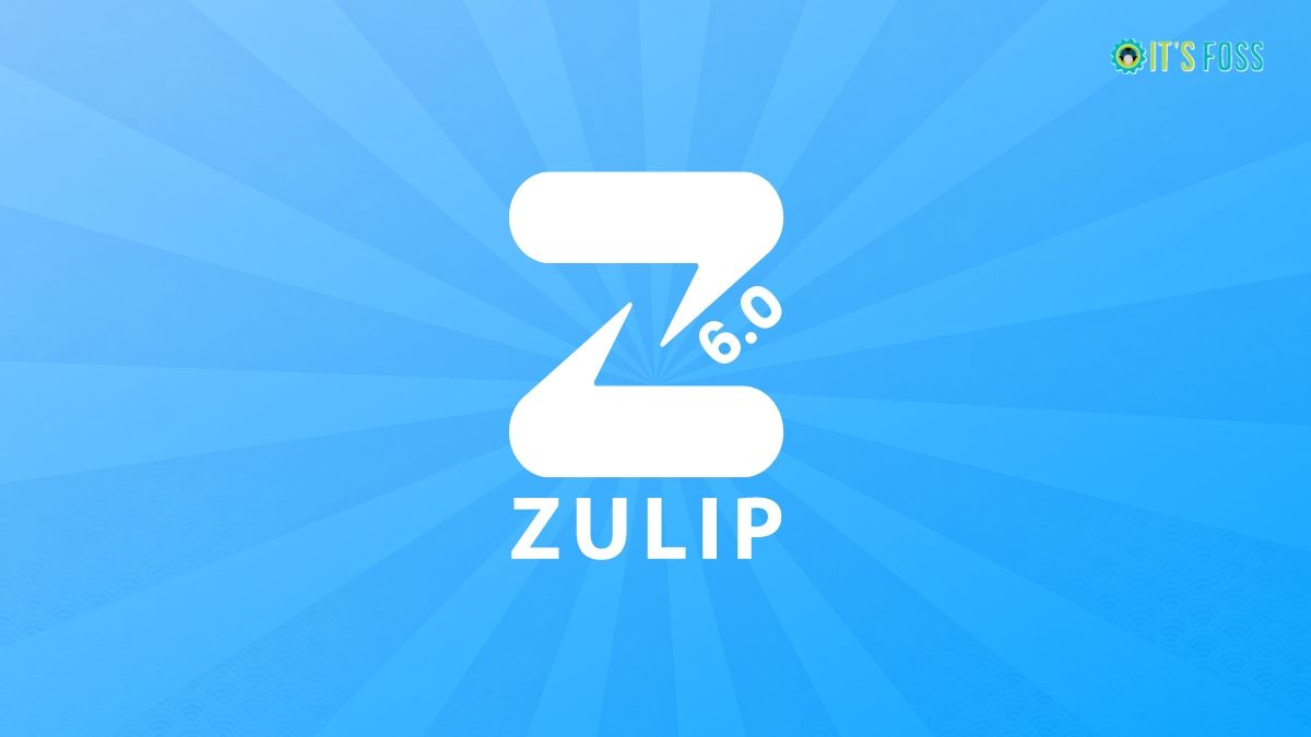 Slack Alternative Zulip 6.0 Releases With Massive Upgrades