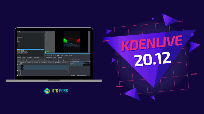 Kdenlive 20.12 Is Here With Exciting New Features And Major Changes