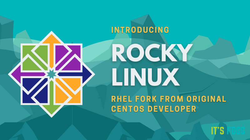Meet Rocky Linux: New RHEL Fork by the Original CentOS Creator