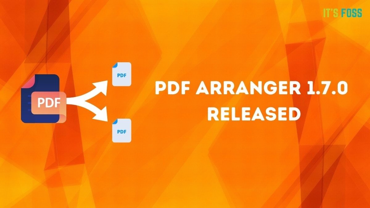 PDF Arranger 1.7 Release Makes Managing PDF Documents on Linux Easier