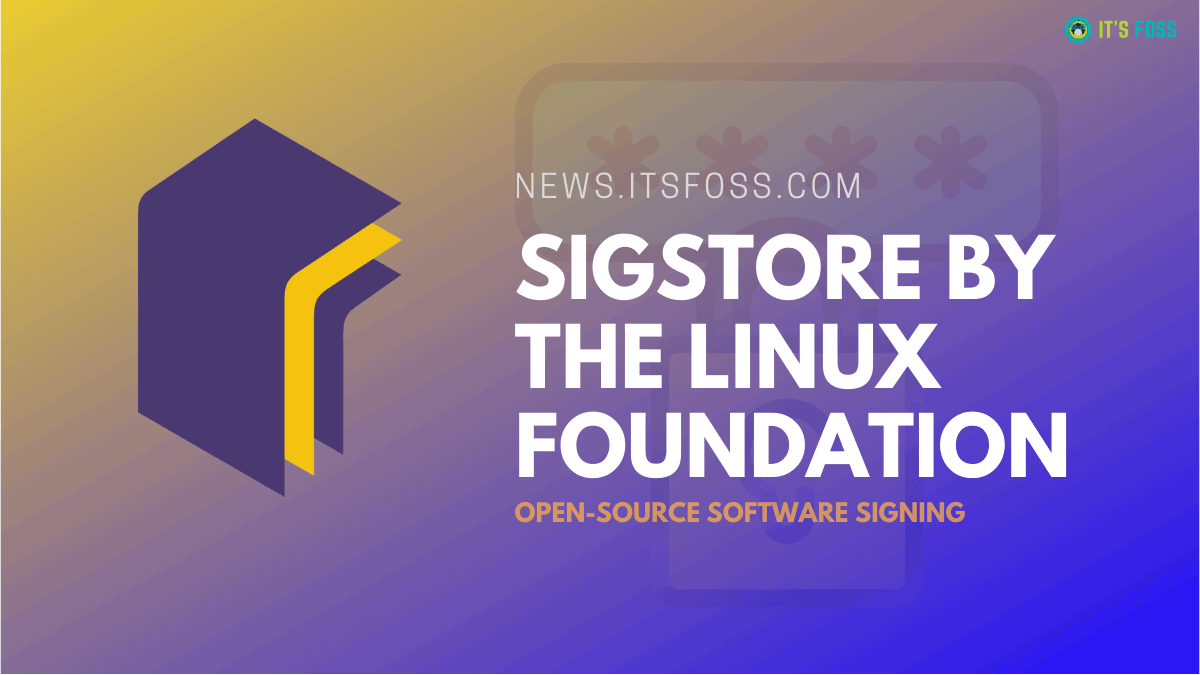 Sigstore is a Let's Encrypt Like Software Signing Service for Open Source Software