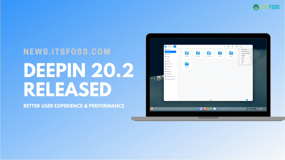 Deepin 20.2 Focuses on Improved Performance & User Experience with Some Notable Changes