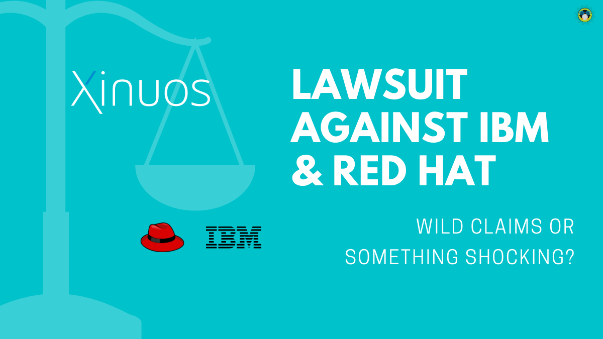 Xinuos Sues IBM & Red Hat for Allegedly Copying Software Code