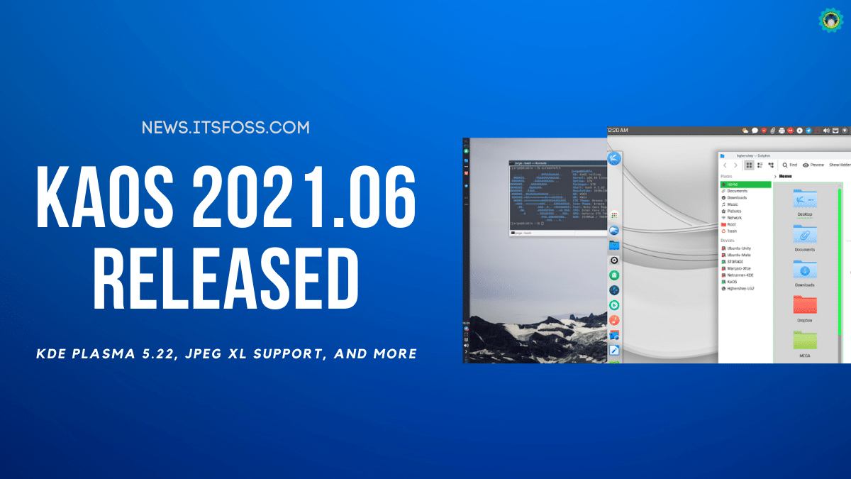 KaOS 2021.06 Brings in Plasma 5.22, JPEG XL Support, and More