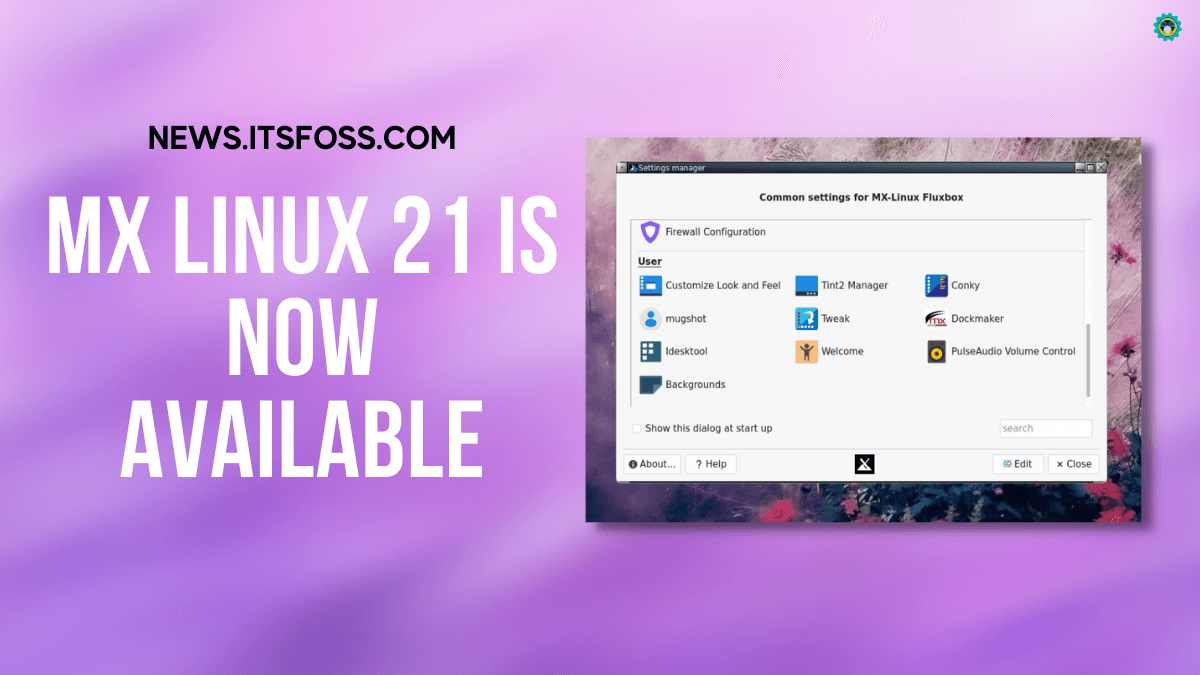 MX Linux 21 Stable Release is Finally Here Introducing a Fluxbox Edition