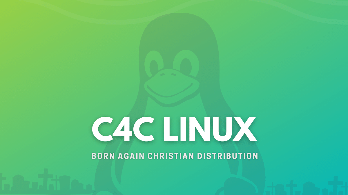 The C4C Linux Distro Rises from the Grave