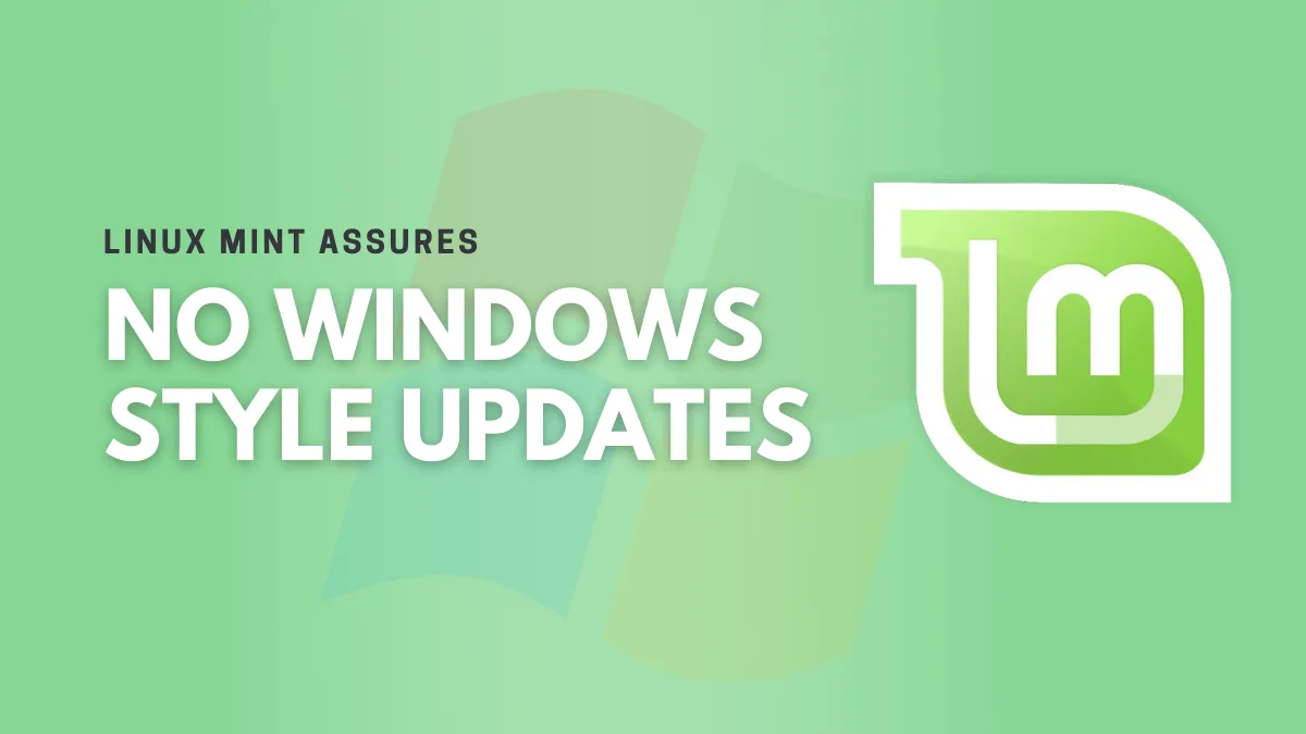 No, Linux Mint is Not Going to Force Updates Like Windows