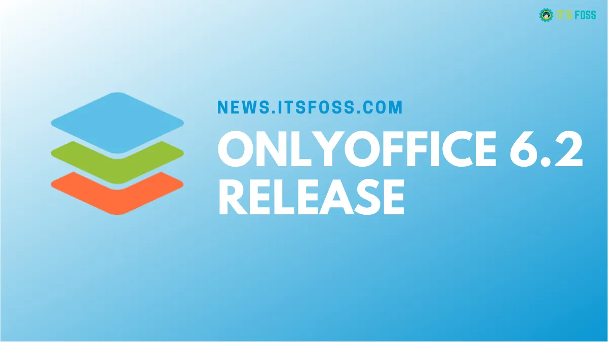 ONLYOFFICE 6.2 Release Introduces Data Validation, Auto-Format, and Other Useful Changes