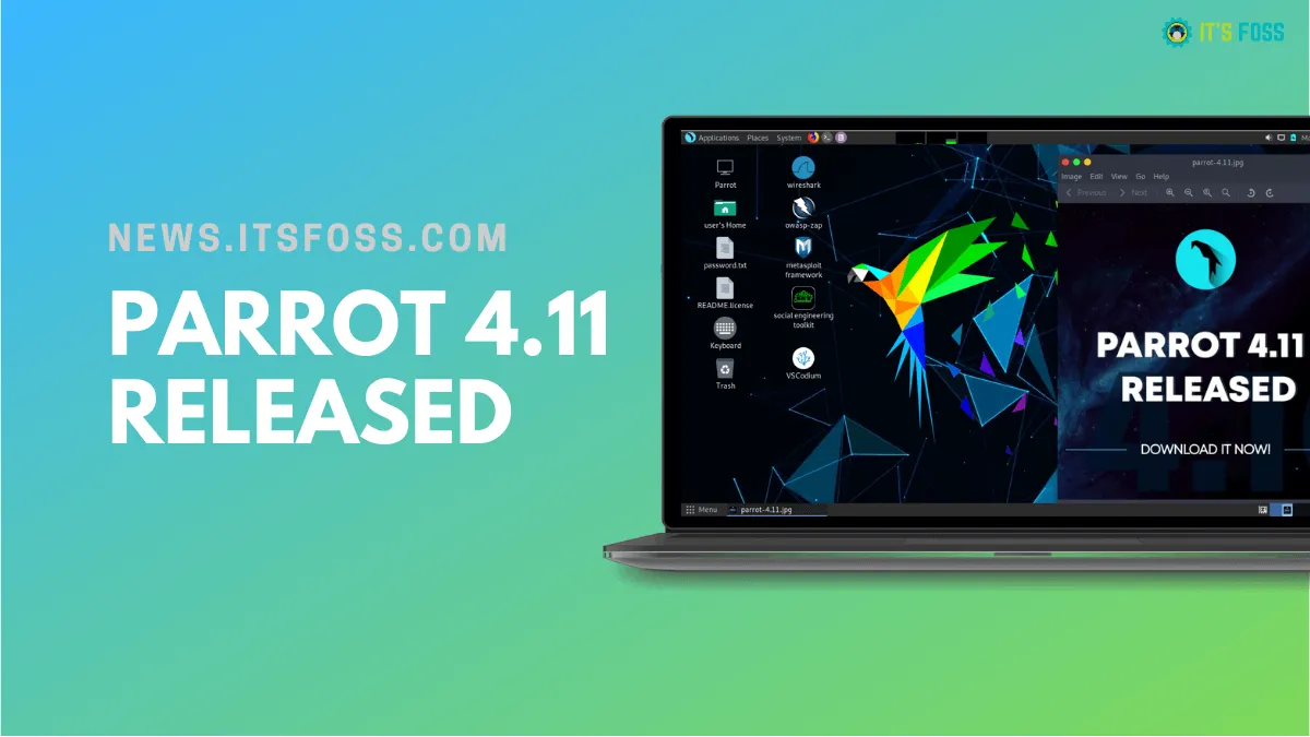 Parrot OS 4.11 Release Brings in Updates For Hacking Tools and Linux Kernel 5.10