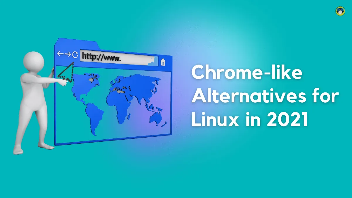Top 5 Chrome-like Browsers That Are Better Than Google Chrome in 2021