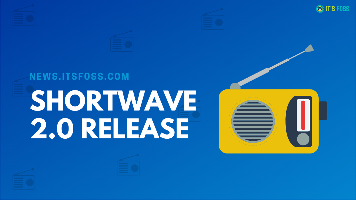 Internet Radio Player Shortwave 2.0 Releases with Adaptive Interface