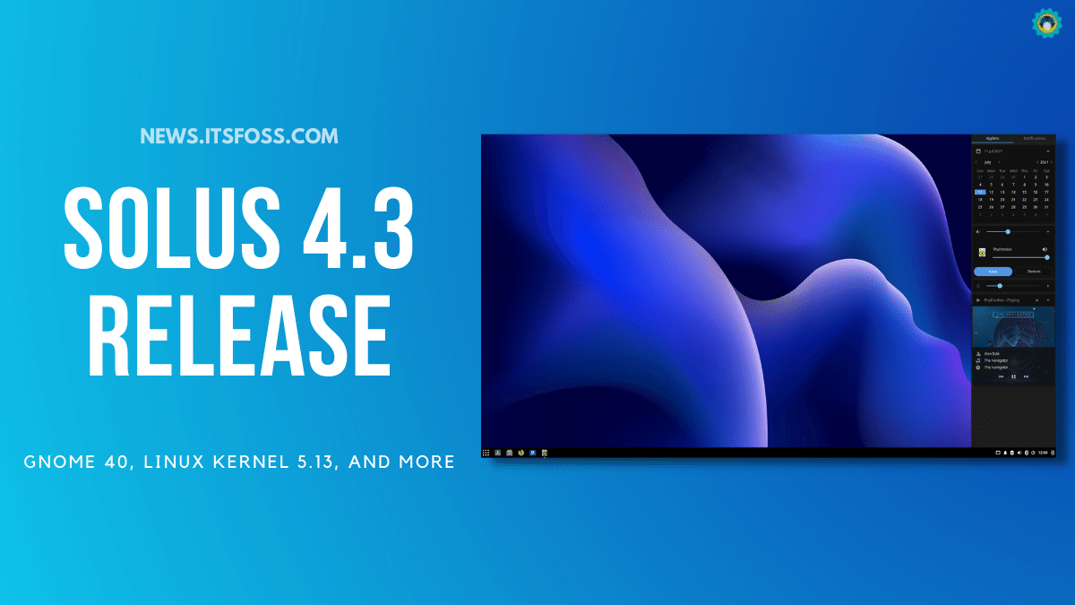 Solus 4.3 Released with Budgie 10.3.5 and GNOME 40.2