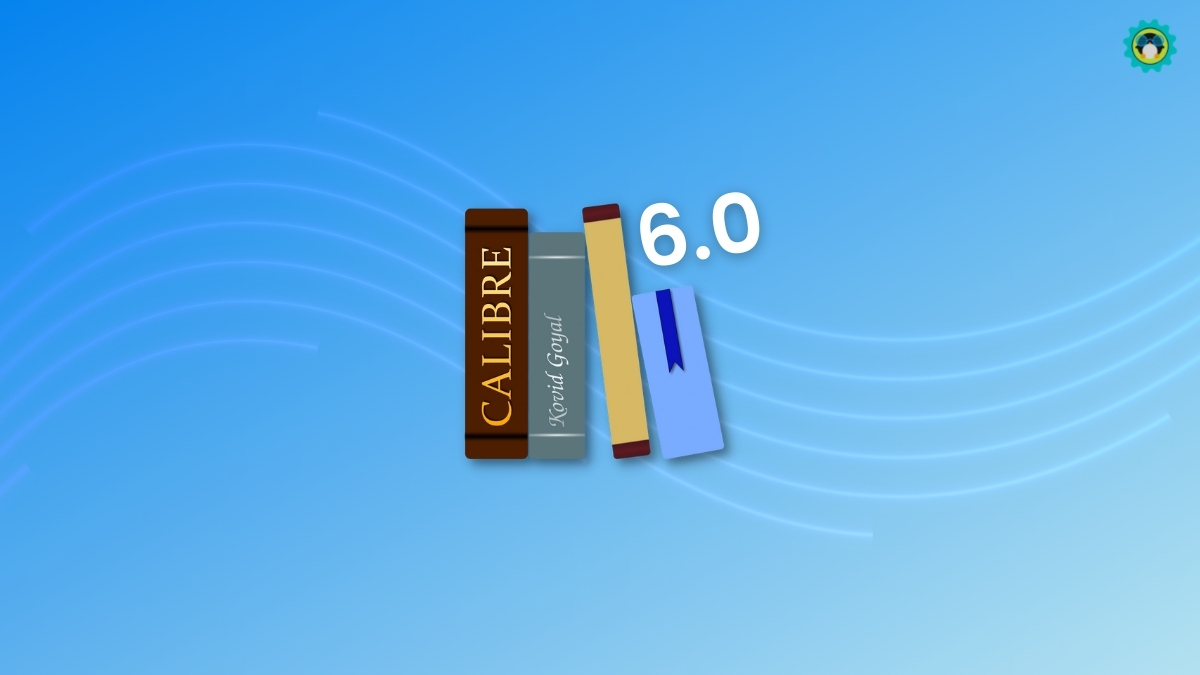 eBook Manager Calibre 6.0 is Here With Full-Text Search and Other Improvements