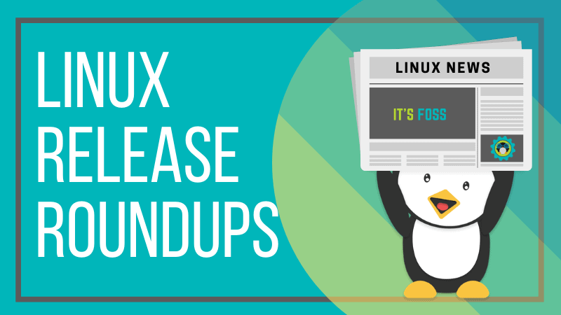 Linux Release Roundups