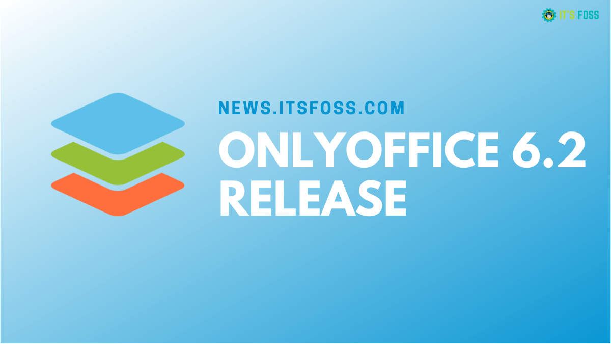 ONLYOFFICE 6.2 Release Introduces Data Validation, Auto-Format, And ...