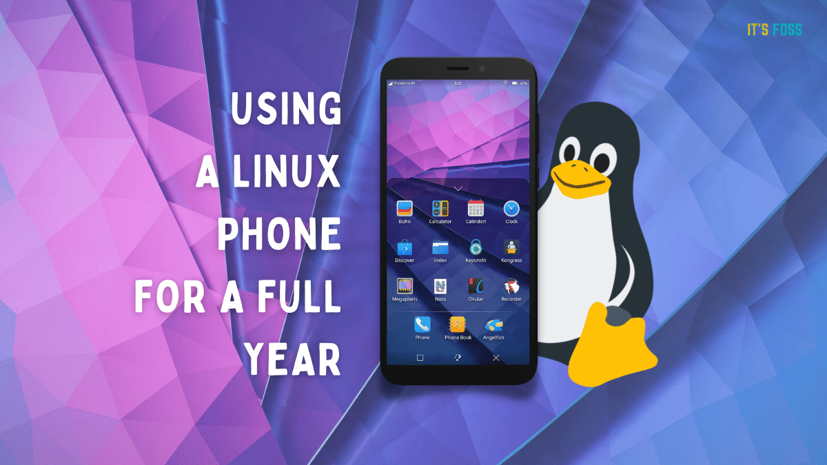 I Used Linux Based PinePhone Daily For A Year Here s What I Learned 