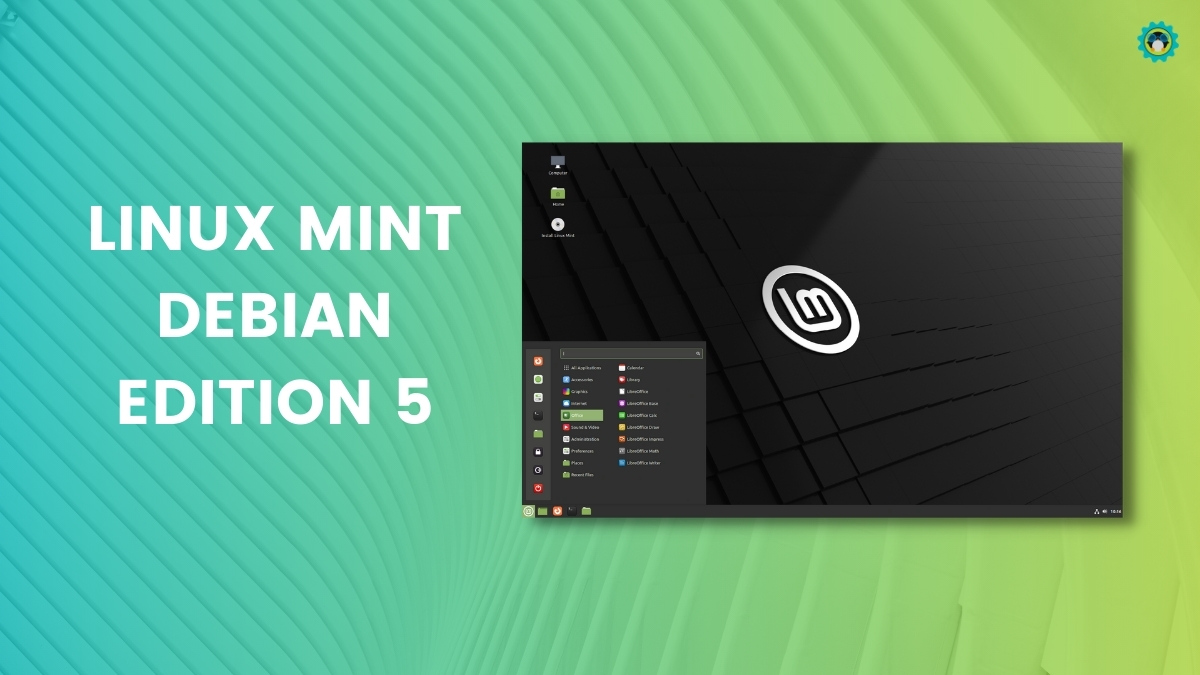 Linux Mint Debian Edition LMDE 5 Is Here With Debian 11 Bullseye 